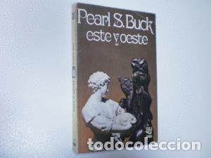 Libros: ESTE Y OESTE - BUCK, PEARL S. - Foto 1
