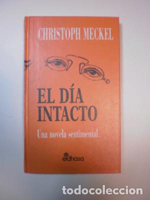 Libros: EL DIA INTACTO - HECKEL, CHRISTOPH - Foto 1