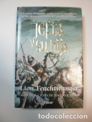 Libros: JEFTA Y SU HIJA - FEUCHTWANGER, LION - Foto 1