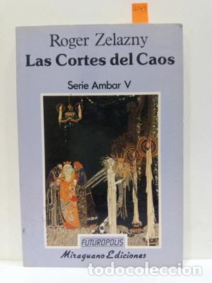 Libros: LAS CORTES DEL CAOS (SERIE AMBAR V) - ZELAZNY, ROGER - Foto 1