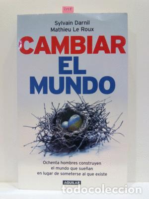 Libros: CAMBIAR EL MUNDO - DARNIL, SYLVAIN; LE ROUX, MATHIEU - Foto 1