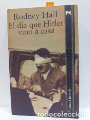 Libros: EL DIA QUE HITLER VINO A CASA - HALL, RODNEY - Foto 1