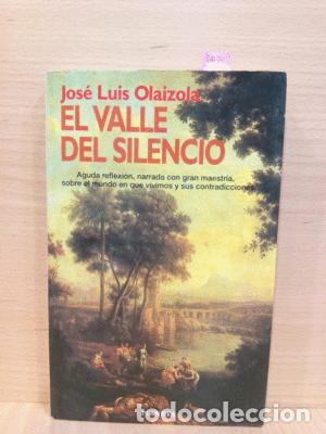 Libros: EL VALLE DEL SILENCIO - OLAIZOLA, JOSE LUIS - Foto 1