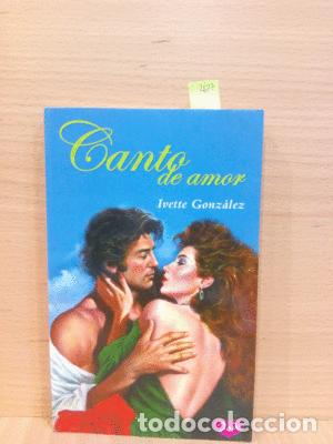 Libros: CANTO DE AMOR - GONZALEZ, IVETTE - Foto 1