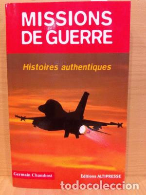 Libros: MISSIONS DE GUERRE - CHAMBOST, GERMAIN - Foto 1
