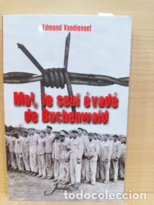 Libros: MOI, LE SEUL EVADE DE BUCHENWALD - VANDIEVOET, EDMOND - Foto 1