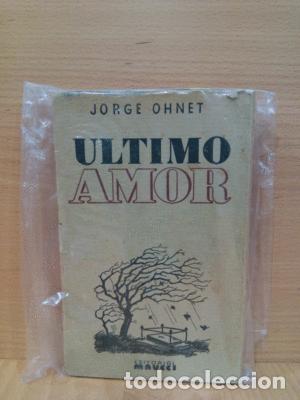 Libros: &Uacute;LTIMO AMOR - OHNET, JORGE - Foto 1