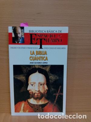 Libros: LA BIBLIA CU&Aacute;NTICA - &Aacute;LVAREZ L&Oacute;PEZ, JOS&Eacute; - Foto 1