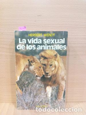 Libros: LA VIDA SEXUAL DE LOS ANIMALES - WENDT, HERBERT - Foto 1
