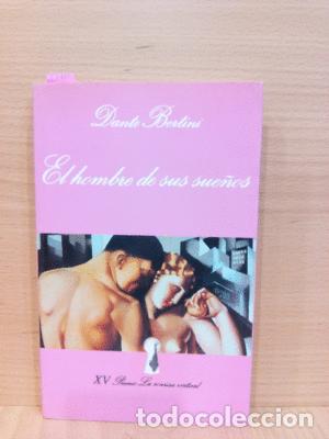Libros: EL HOMBRE DE SUS SUE&Ntilde;OS. XV PREMIO LA SONRISA VERTICAL - BERTINI, DANTE - Foto 1