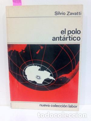Libros: EL POLO ANT&Aacute;RTICO - ZAVATTI, SILVIO - Foto 1