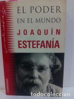Libros: EL PODER DEL MUNDO - ESTEFAN&Iacute;A, JOAQU&Iacute;N - Foto 1