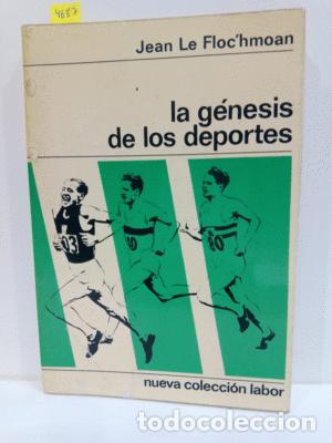 Libros: LA G&Eacute;NESIS DE LOS DEPORTES - LE FLOCHMOAN, JEAN - Foto 1