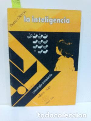 Libros: LA INTELIGENCIA - OL&Eacute;RON, PIERRE - Foto 1