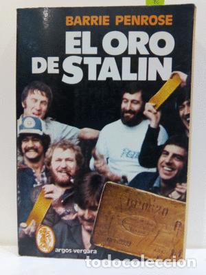 Libros: EL ORO DE STALIN - PENROSE, BARRIE - Foto 1