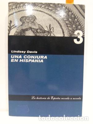 Libros: UNA CONJURA EN HISPANIA - DAVIS, LINDSEY - Foto 1