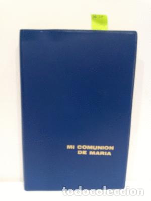 Libros: MI COMUNI&Oacute;N DE MAR&Iacute;A. DOCTRINA DE LA COMUNI&Oacute;N - GONZ&Aacute;LEZ, MANUEL - Foto 1