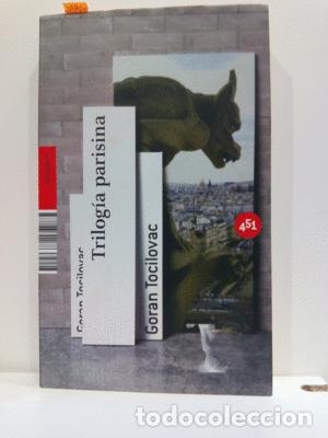 Libros: TRILOG&Iacute;A PARISINA - TOCILOVAC, GORAN - Foto 1