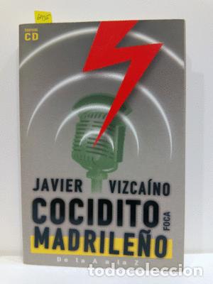 Libros: COCIDITO MADRILENO: DE LA A A LA Z - JAVIER VIZCA&Iacute;NO - Foto 1