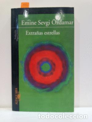 Libros: EXTRA&Ntilde;AS ESTRELLAS - &Ouml;ZDAMAR, EMINE SEVGI - Foto 1