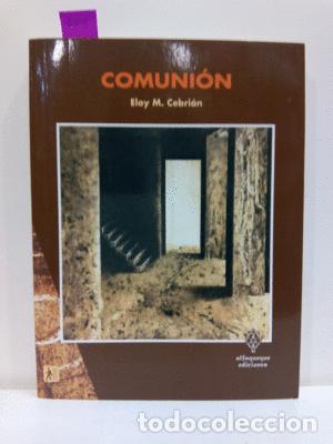 Libros: COMUNI&Oacute;N - CEBRI&Aacute;N, ELOY M. - Foto 1