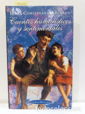 Libros: CUENTOS HUMOR&Iacute;STICOS Y SENTIMENTALES - ANDERSEN, HANS CHRISTIAN - Foto 1