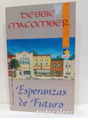 Libros: ESPERANZAS DE FUTURO - MACOMBER, DEBBIE - Foto 1
