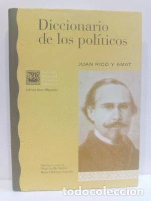 Libri di seconda mano: DICCIONARIO DE LOS POL&Iacute;TICOS - RICO Y AMAT, JUAN