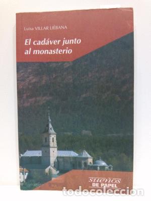 Libros: EL CADAVER JUNTO AL MONASTERIO - LUISA VILLAR LI&Eacute;BANA - Foto 1