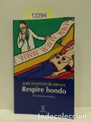 Libros: RESPIRE HONDO - ARANA, JOS&Eacute; IGNACIO DE - Foto 1