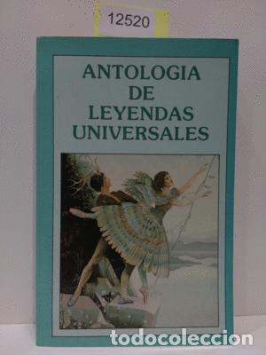 Libros: ANTOLOG&Iacute;A DE LEYENDAS UNIVERSALES - AN&Oacute;NIMO - Foto 1