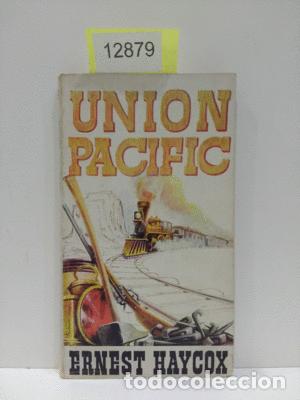 Libros: UNION PACIFIC - HAYCOX, ERNEST - Foto 1