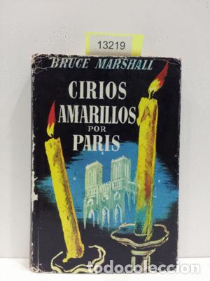 Libros: CIRIOS AMARILLOS POR PAR&Iacute;S - MARSHALL, BRUCE - Foto 1
