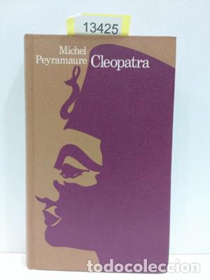 Libros: CLEOPATRA - PEYRAMAURE, MICHEL - Foto 1