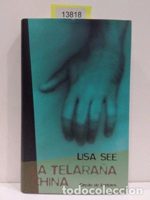 Libros: LA TELARA&Ntilde;A CHINA. - SEE, LISA - Foto 1