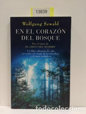 Libros: EN EL CORAZ&Oacute;N DEL BOSQUE. - SEWALD, WOLFGANG - Foto 1