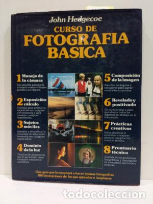 Libros: CURSO DE FOTOGRAF&Iacute;A B&Aacute;SICA - HEDGECOE, JOHN - Foto 1