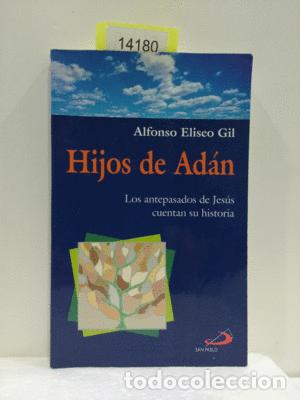 Libros: HIJOS DE AD&Aacute;N - ALFONSO ELISEO GIL - Foto 1