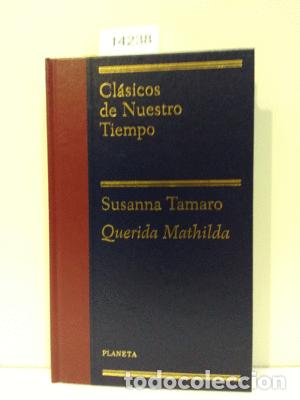 Libros: QUERIDA MATHILDA - TAMARO, SUSANNA - Foto 1