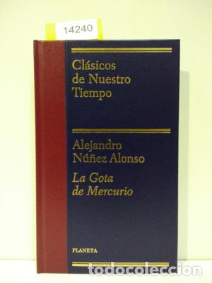 Libros: LA GOTA DE MERCURIO - NU&Ntilde;EZ ALONSO, ALEJANDRO - Foto 1