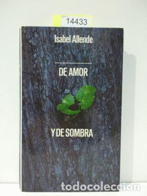 Libros: DE AMOR Y DE SOMBRA - ALLENDE, ISABEL - Foto 1