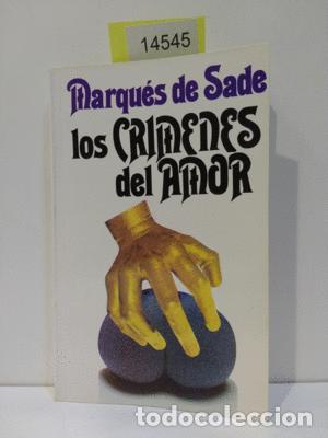 Libros: CR&Iacute;MENES DEL AMOR, LOS - SADE, MARQU&Eacute;S DE - Foto 1