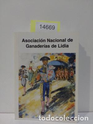 Libri di seconda mano: ASOCIACI&Oacute;N NACIONAL DE GANADER&Iacute;AS DE LIDIA - ASOCIACI&Oacute;N NACIONAL DE GANADER&Iacute;A DE LIDIA