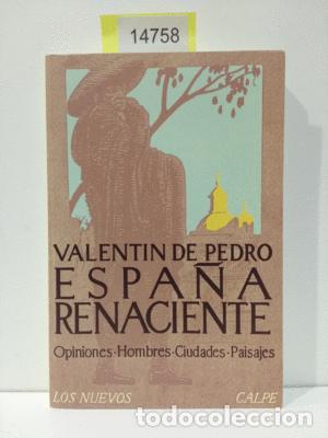 Libros: ESPA&Ntilde;A RENACIENTE - PEDRO, VALENT&Iacute;N DE - Foto 1