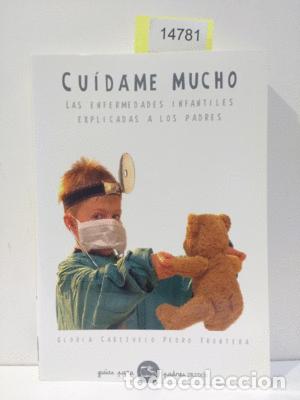 Libros: CU&Iacute;DAME MUCHO - GLORIA CABEZUELO; PEDRO FRONTERA - Foto 1