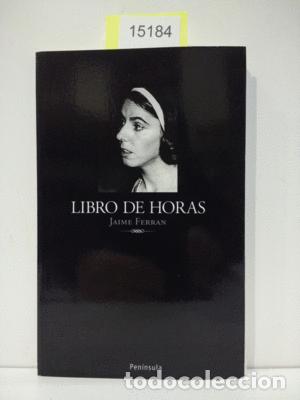 Libros: EL LIBRO DE HORAS - CAMPS JAUME, FERRAN - Foto 1