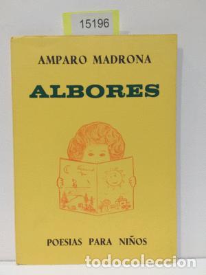 Libros: ALBORES - L&Oacute;PEZ MADRONA, AMPARO - Foto 1