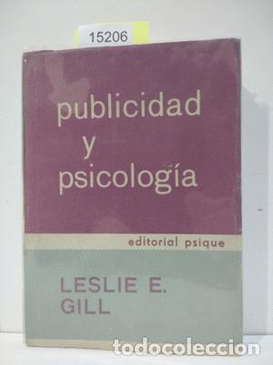 Libros: PUBLICIDAD Y PSICOLOG&Iacute;A - GILL, LESLIE E. - Foto 1