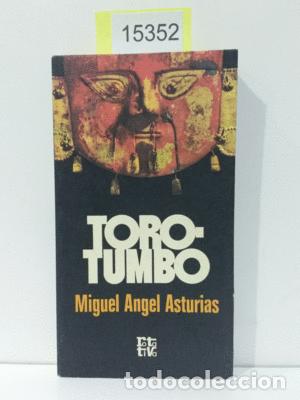 Libros: TOROTUMBO - ASTURIAS, MIGUEL &Aacute;NGEL - Foto 1