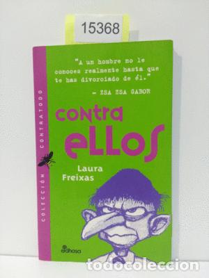 Libros: CONTRA ELLOS - FREIXAS REVUELTA, LAURA - Foto 1